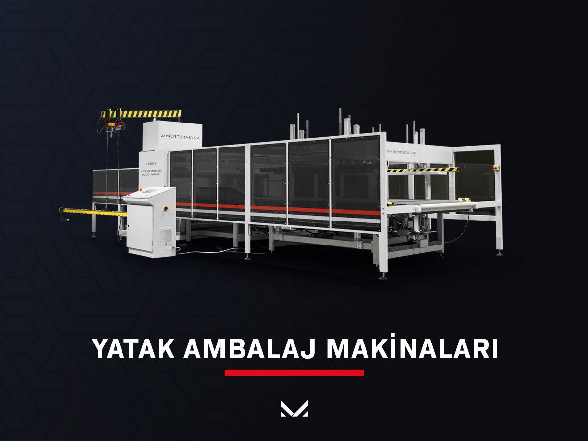 Yatak Ambalaj Makinaları